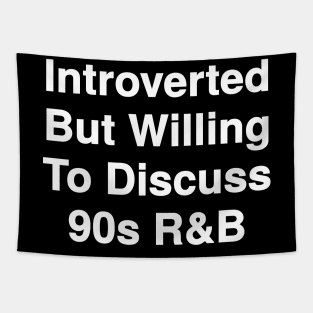 Willing To Discuss 90s R&B Tapestry