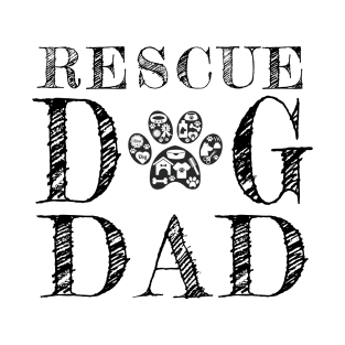 Rescue Dog Dad T-Shirt