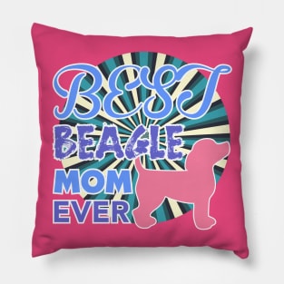 Best Beagle Dog Mom Ever: Beagle Shirt for Women Pillow