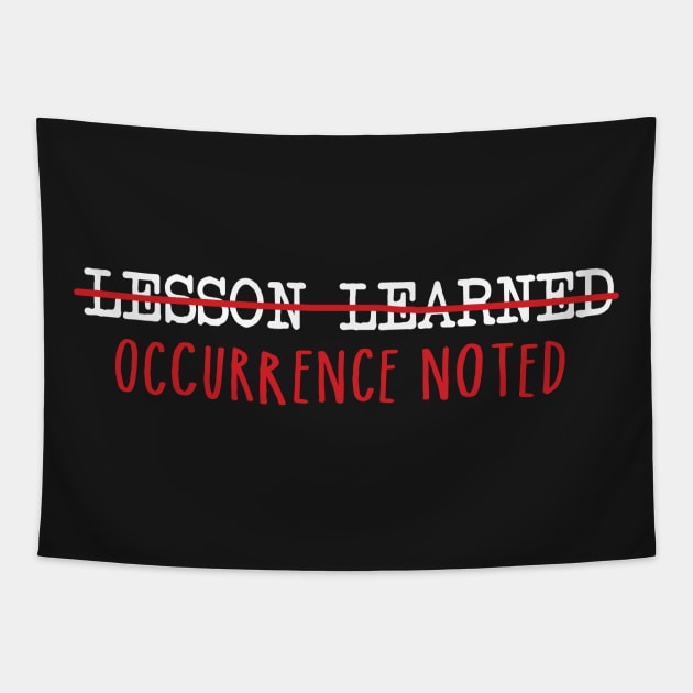 Lesson learned Tapestry by NinthStreetShirts