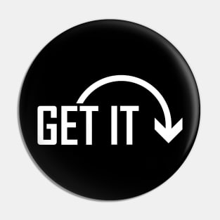 Get Over it Pin