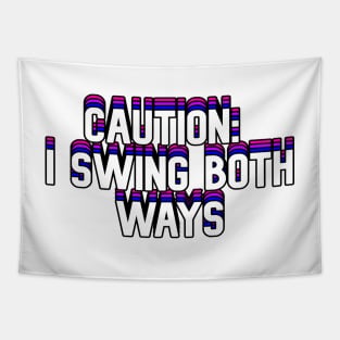 Caution: I Swing Both Ways Tapestry