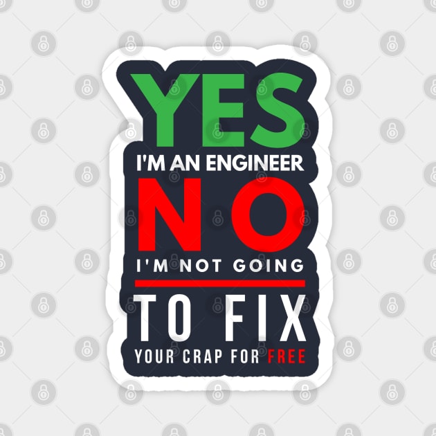 Engineer not going to fix your crap for free Magnet by FunnyZone