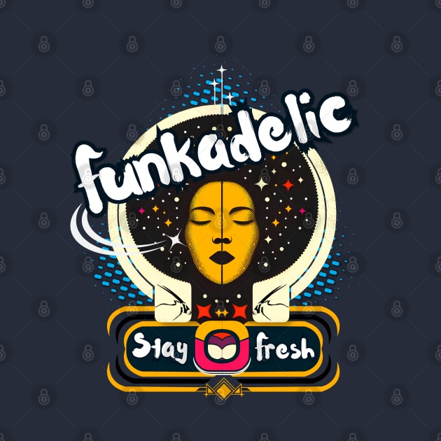 Funkedelic - Stay Fresh by Invad3rDiz