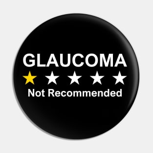 Glaucoma - Not Recommended Pin