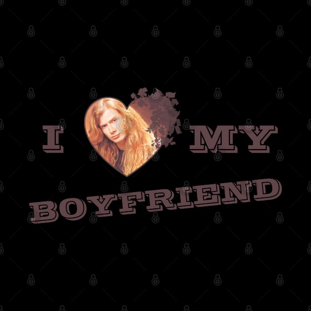 I Love My Boyfriend_Dave Mustaine II Megadeth by mitzi.dupree