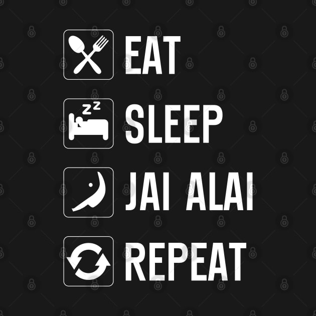 Eat Sleep Jai Alai Repeat Jai Alai Pelota Basque Jai Alai by WildFoxFarmCo