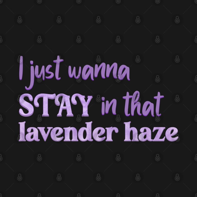 Lavender Haze Lyric Taylor Swift by Mint-Rose