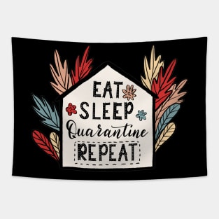 Eat,Sleep,Quarantine Repeat Quote Artwork Tapestry