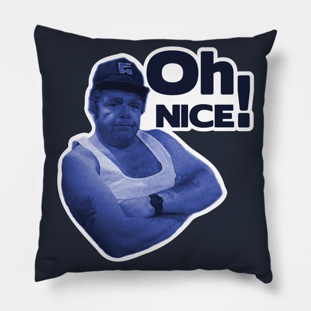 OH NICE Pillow by ShawneeRuthstrom