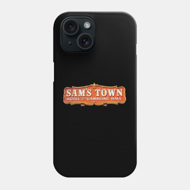 Sams Town Vintage Vegas Hotel Casino Phone Case by Ghost Of A Chance 