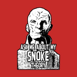 ask me about my SNOKE theory T-Shirt