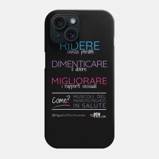 ITALIAN - Healthy Pelvic Floor Muscles! Phone Case