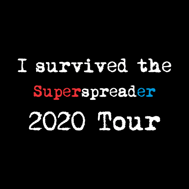 Survived Superspreader 2020 by 2COOL Tees