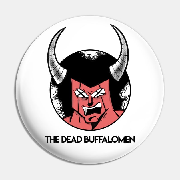 The Dead Buffalomen Pin by PhilFTW