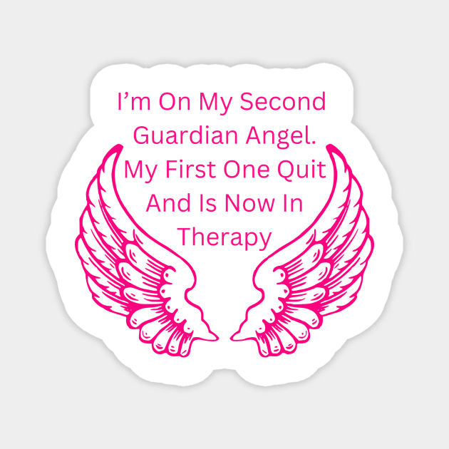 Guardian Angel Humor T-Shirt - "Second Angel on Duty" Funny Quote Tee, Sarcastic Casual Wear, Unique Gift for Friends Magnet by TeeGeek Boutique
