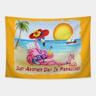 Jus another day in paradise Tapestry