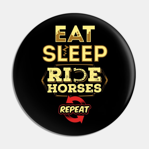 Eat sleep ride horses Pin by captainmood