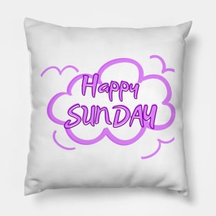 Happy Sunday - Relax Day Pillow
