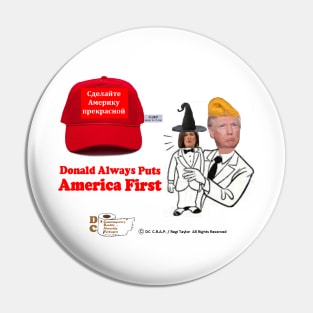 Donald Always Puts America First Pin