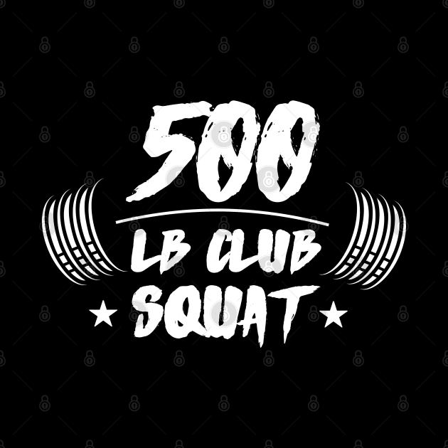 500lb Club Squat by AniTeeCreation