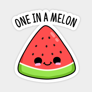 One In A Melon Cute Watermelon Pun Magnet