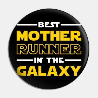 Best Mother Runner In The Galaxy Pin