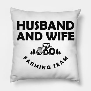 Farmer - Husband and wife farming team Pillow