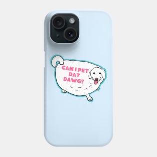 CAN I PET THAT DOG TIKTOK MEME Phone Case