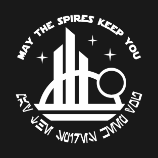 May The Spires Keep You T-Shirt