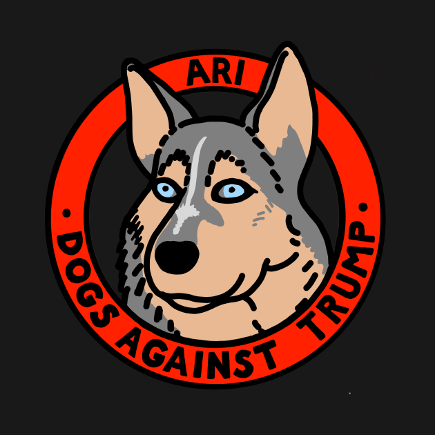 DOGS AGAINST TRUMP - ARI by SignsOfResistance