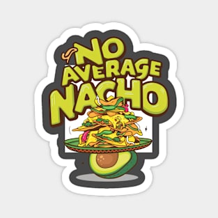 Nacho Average Magnet