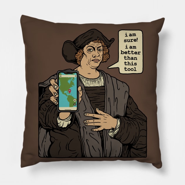 Christopher Columbus VS Map Aplication Pillow by Stayhoom