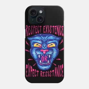 Respect Existence or Expect Resistance Phone Case