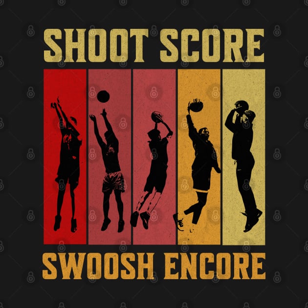 Shoot Score Swoosh Encore Basketball Lover by Odetee