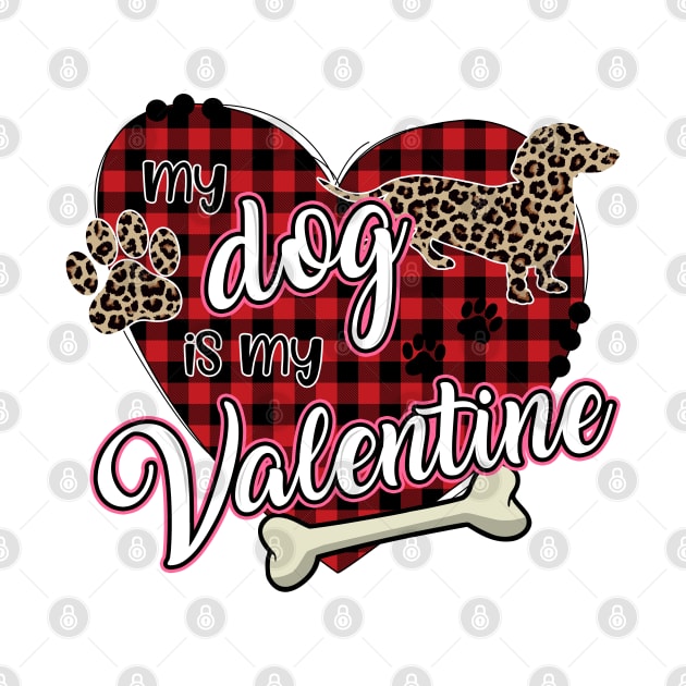 Dachshund: My dog is my Valentine by dreadtwank