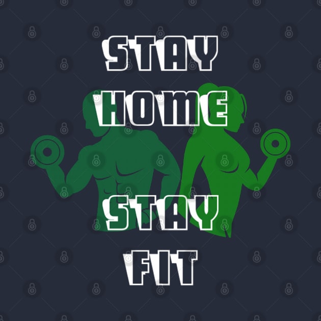 Stay home stay fit 003 by theshirtproject2469