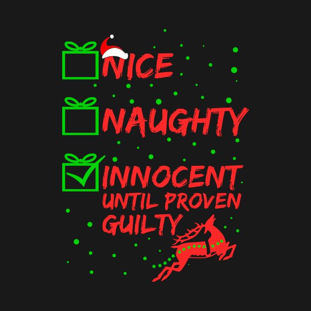 Nice Naughty Innocent Until Proven Guilty Christmas List by issambak