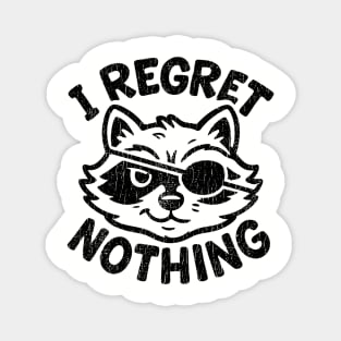 I Regret Nothing Mischief Trouble Maker Magnet