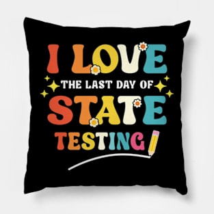 Funny Testing Day I Love State Testing Teacher School Pillow