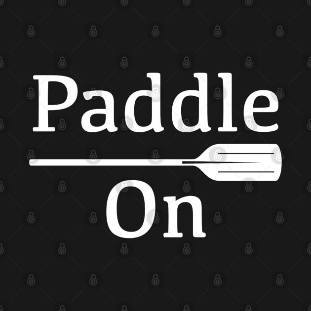 Paddle On Outdoors White Design by VelvetRoom