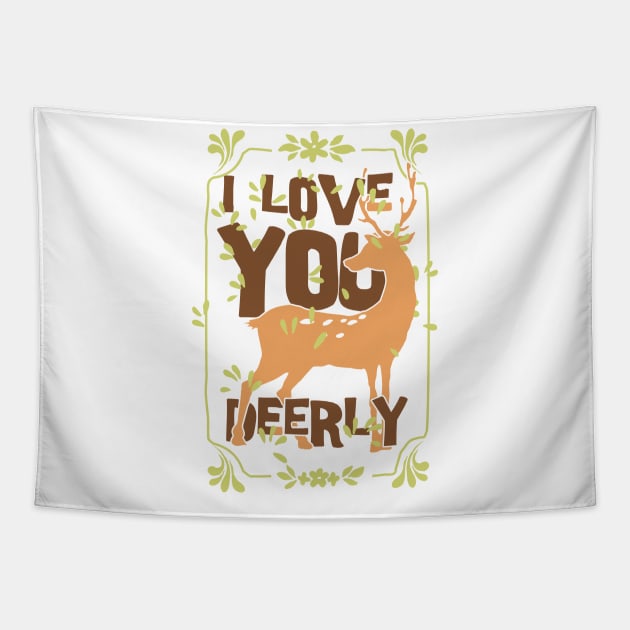 i love you deer Tapestry by Shapwac12