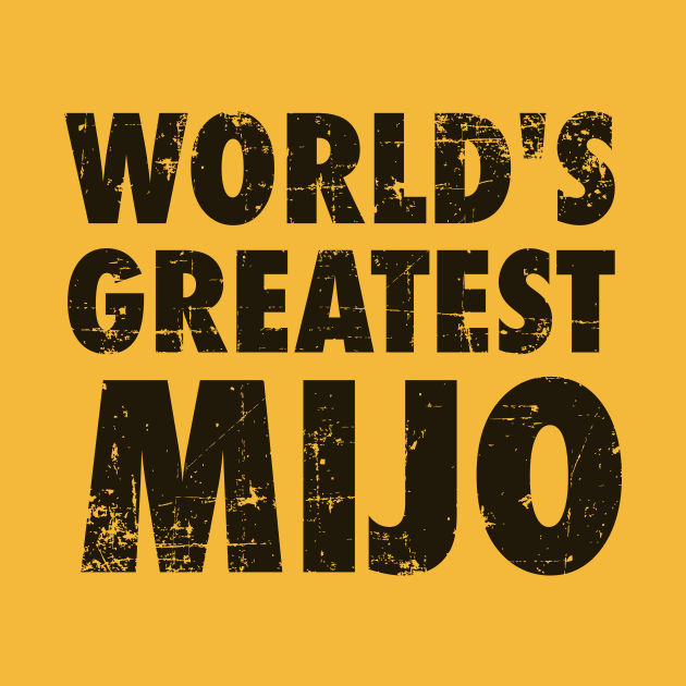 World's Greatest Mijo - Grunge design by verde