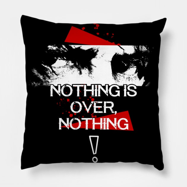 Rambo - Nothing is Over Pillow by Quotes and Memes