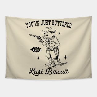 Opossum you’ve just buttered your last biscuit Tapestry