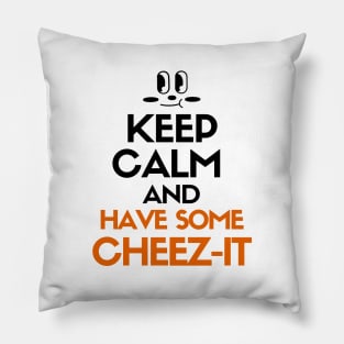 Keep calm and have some cheez-it Pillow