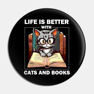 Life Is Better With Cats And Books Pin