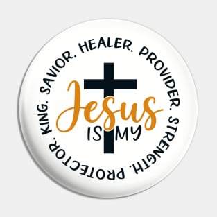 Jesus Savior Healer Provider Strength Protector King Pin