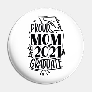 Graduation Family Shirts, Proud Family of a 2021 Graduate Pin