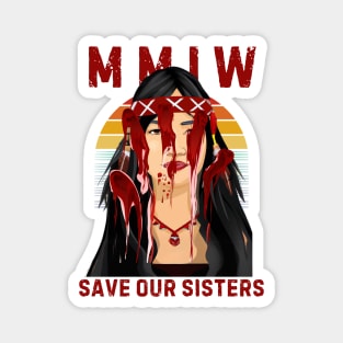 MMIW - No more stolen sisters Magnet